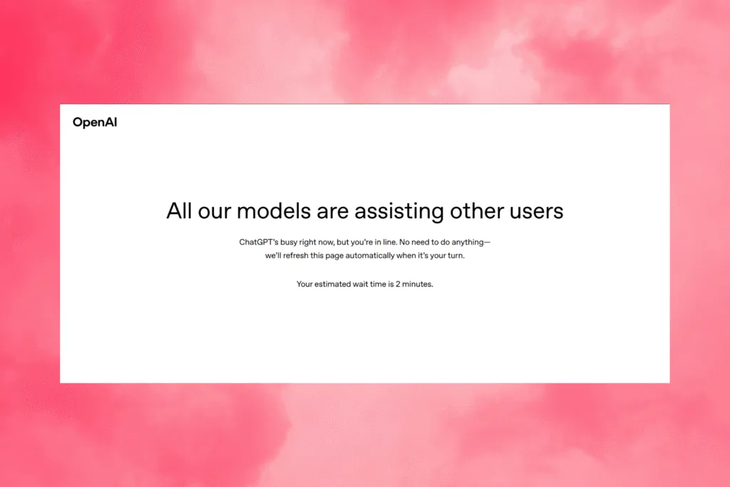 all our models are assisting other users chatgpt